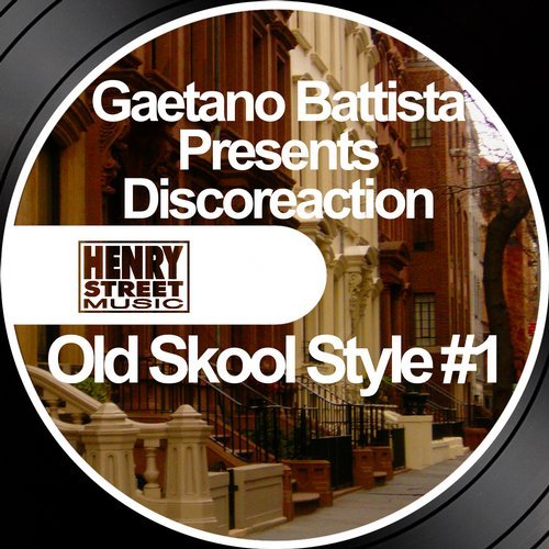 Gaetano Battista, Discoreaction - OLD SKOOL STYLE #1 [HS760]